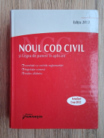 Noul cod civil si legea de punere in aplicare (editia a 3-a)