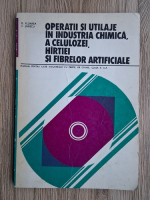 O. Floarea, V. Jinescu - Operatii si utilaje in industria chimica, a celulozei, hartiei si fibrelor artificiale. Manual pentru licee industriale cu profil de chimie, clasa a X-a