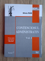 Oliviu Puie - Contenciosul administrativ (volumul 1)
