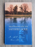 Pamela McQuade - Meditations for the satisfied soul. In all things give thanks
