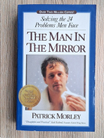 Patrick Morley - The man in the mirror