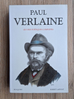 Paul Verlaine - Oeuvres poetiques completes