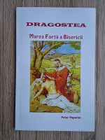 Petru Popovici - Dragostea. Marea forta a bisericii