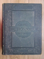 Pierre Larousse - Grand dictionnaire universel du XIXe siecle (volumul al XVII-lea, al doilea supliment, 1890)