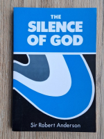 Robert Anderson - The silence of God