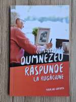 Rosalino Goforth - Cum stiu ca Dumnezeu raspunde la rugaciune