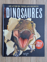 Rupert Matthews - Dinosaures. Le livre de tous les secrets