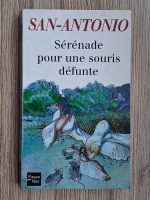 San Antonio - Serenade pour une souris defunte