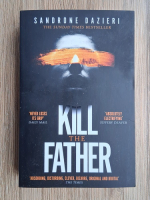 Sandrone Dazieri - Kill the father