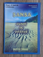 Sansa lumii in deriva. Gazeta lunara. Penitenciarul Codlea