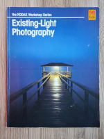 The Kodak workshop series. Existing light photography