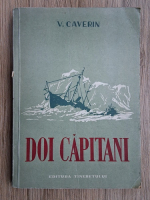 V. Caverin - Doi capitani