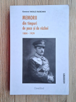 Vasile Rudeanu - Memorii din timpuri de pace si de razboi (1884-1929)
