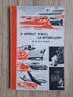 W. A. Criswell - A aparut omul la intamplare?
