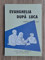 William MacDonald - Evanghelia dupa Luca