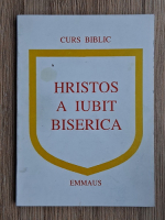 William MacDonald - Hristos a iubit biserica. Curs biblic