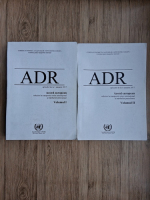 ADR aplicabil de la 1 ianurie 2017. Acodul european referitor la transportul rutier internatinal al marfurilor periculoase (2 volume)