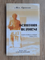 Alex. Oproescu - Scriitori buzoieni. Fisier istorico-literar