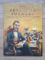 Alina Baltac - Petrache Poenaru si razboiul impotriva petelor de cerneala. Motanul Oscar si genialii sai prieteni