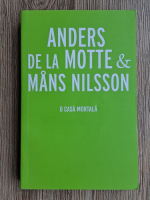 Anticariat: Anders de la Motte, Mans Nilsson - O casa mortala