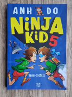 Anh Do - Ninja kid, volumul 5. Robo-Clonele