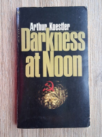 Arthur Koestler - Darkness at Noon