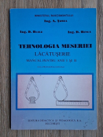 Aureliu Ioan Tonea - Tehnologia meseriei. Lacatuserie, manual pentru anii I si II