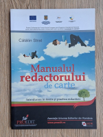Catalin Strat - Manualul redactorului de carte. Introducere in teoria si practica redactarii