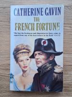 Catherine Gavin - The french fortune