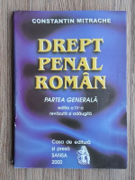Constantin Mitrache - Drept penal roman. Partea generala (editia a IV-a)