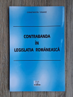 Constantin Tanase - Contrabanda in legislatia romaneasca