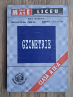 Dan Branzei, Sebastian Anita, Marin Chirciu - Geometrie, clasa a IX-a