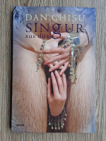 Dan Chisu - Singur sub dus