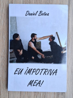 Daniel Botea - Eu impotriva mea