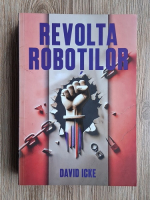 David Icke - Revolutia robotilor