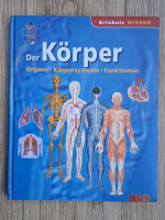 Anticariat: Der Korper. Organe, korpersysteme, funktionen