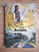 Dorothy E. Watts - Aceasta este ziua!