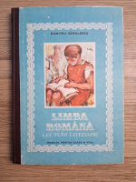 Dumitru Savulescu - Limba romana. Lecturi literare. Manual pentru clasa a VIII-a