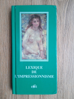 Emmanuelle de Castelgaujards - Lexique de l'impressionnisme