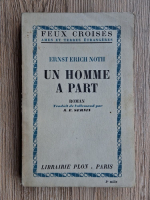 Ernst Erich Noth - Un homme a part (1936)
