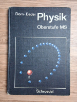 Friedrich Dorn, Franz Bader - Physik. Oberstufe MS