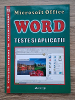 Georgeta Manafu - Microsoft Office Word. Teste si aplicatii