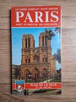 Giovanna Magi - Le guide complet pour visiter Paris avec 117 photos en couleurs