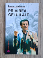 Hans Caldaras - Privirea celuilalt