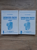 Ioan Morosan - Contabilitatea practica. Obligatiile fiscale si sociale ale firmei (2 volume)