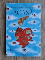 Anticariat: Ioana Chicet Macoveiciuc - Acasa