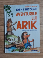 Ioana Nicolaie - Aventurile lui Arik