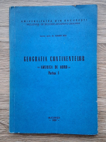 Ion Marin - Geografia continentelor. America de Nord (partea I)