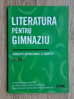 Irina Roxana Georgescu - Literatura pentru gimnaziu. Concepte operationale si exercitii pentru clasa a VII-a