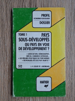 J. F. Couet, J. Bremond - Pays sous-developpes ou pays en voie de developpement? (volumul 1)